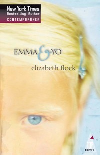 Emma y yo - Elizabeth Flock - E-Book