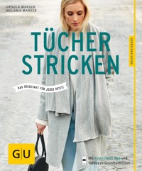 Tücher stricken - Ursula Marxer - E-Book