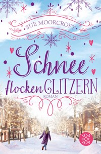 Schneeflockenglitzern - Sue Moorcroft - E-Book