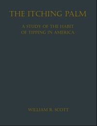 The Itching Palm - William R. Scott - E-Book