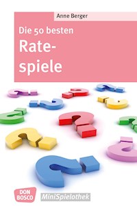 Die 50 besten Ratespiele - eBook - Anne Berger - E-Book