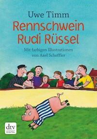 Rennschwein Rudi Rüssel - Uwe Timm - E-Book