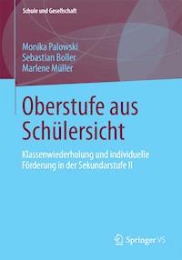 Oberstufe aus Schülersicht - Monika Palowski - E-Book
