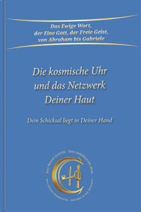 Die kosmische Uhr und das Netzwerk Deiner Haut. - Gabriele - E-Book