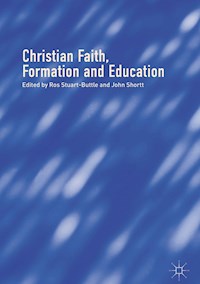 Christian Faith, Formation and Education -  - E-Book