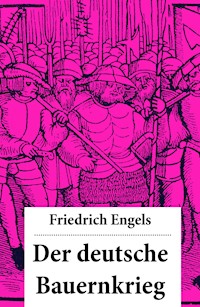 Der deutsche Bauernkrieg - Engels Friedrich - E-Book