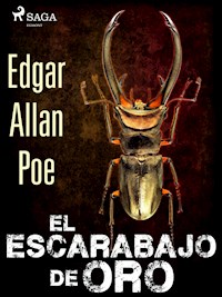El escarabajo de oro - Edgar Allan Poe - E-Book