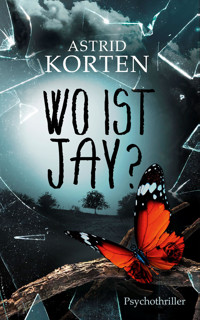 WO IST JAY? - Astrid Korten - E-Book