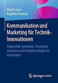 Kommunikation und Marketing für Technik-Innovationen - Birgit Lutzer - E-Book