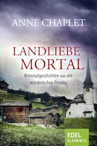 Landliebe mortal - Anne Chaplet - E-Book