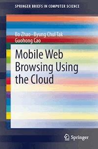 Mobile Web Browsing Using the Cloud - Bo Zhao - E-Book