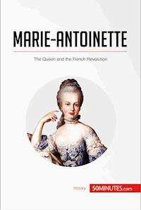 Marie-Antoinette - 50minutes - E-Book