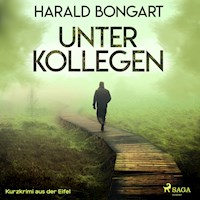 Unter Kollegen - Kurzkrimi aus der Eifel (Ungekürzt) - Harald Bongart - Hörbuch