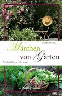 Märchen von Gärten -  - E-Book