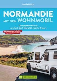 Normandie mit dem Wohnmobil - Ines Friedrich - E-Book
