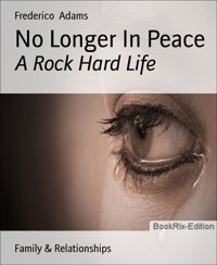 No Longer In Peace - Frederico Adams - E-Book