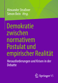 Demokratie zwischen normativem Postulat und empirischer Realität -  - E-Book