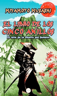 El Libro de los Cinco Anillos - Miyamoto Musashi - E-Book