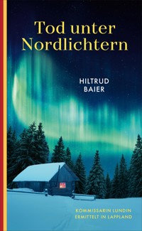 Tod unter Nordlichtern - Hiltrud Baier - E-Book