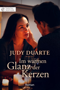 Im warmen Glanz der Kerzen - Judy Duarte - E-Book