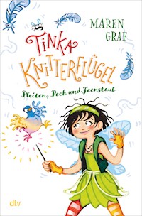 Tinka Knitterflügel – Pleiten, Pech und Feenstaub - Maren Graf - E-Book