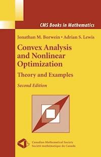 Convex Analysis and Nonlinear Optimization - Jonathan Borwein - E-Book