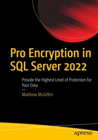 Pro Encryption in SQL Server 2022 - Matthew McGiffen - E-Book