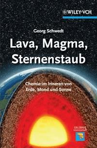 Lava, Magma, Sternenstaub - Georg Schwedt - E-Book
