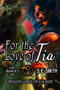 For the Love of Tia - S.E. Smith - E-Book
