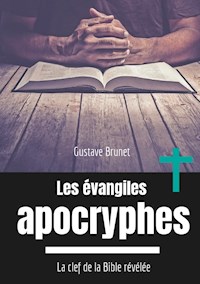 Les évangiles apocryphes - Gustave Brunet - E-Book