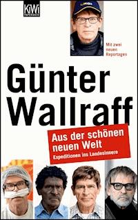 Aus der schönen neuen Welt - Günter Wallraff - E-Book