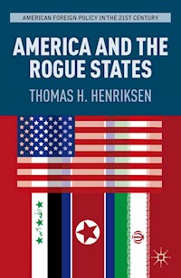 America and the Rogue States - T. Henriksen - E-Book