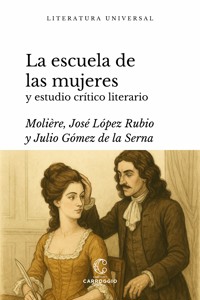 La escuela de las mujeres - Moliere - E-Book