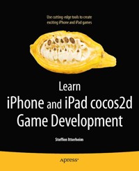 Learn iPhone and iPad cocos2d Game Development - Steffen  Itterheim - E-Book