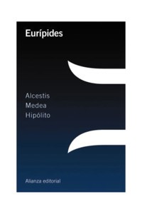 Alcestis / Medea / Hipólito - Euripides - E-Book