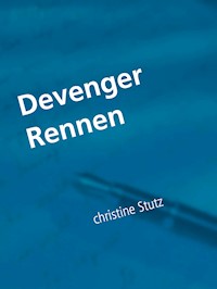 Devenger Rennen - Christine Stutz - E-Book