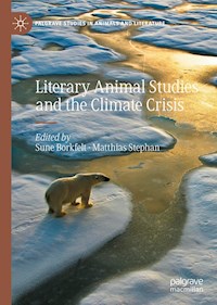 Literary Animal Studies and the Climate Crisis -  - E-Book