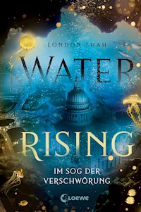 Water Rising (Band 2) - Im Sog der Verschwörung - London Shah - E-Book + Hörbuch