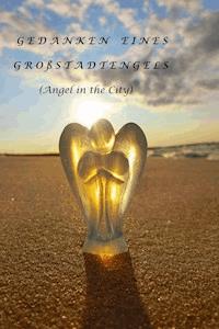 Gedanken eines Großstadtengels - Karin Anne Paul - E-Book