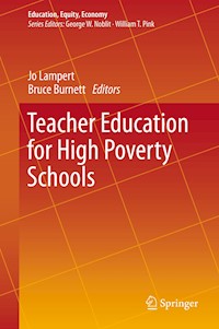 Teacher Education for High Poverty Schools - - E-Book