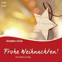 Frohe Weihnachten - Anselm Grün - Hörbuch