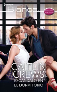 Escándalo en el dormitorio - Caitlin Crews - E-Book