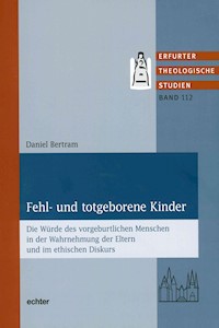Fehl- und totgeborene Kinder - Daniel Bertram - E-Book