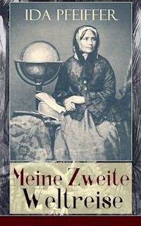 Meine Zweite Weltreise - Ida Pfeiffer - E-Book