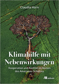 Klimahilfe mit Nebenwirkungen - Claudia Horn - E-Book