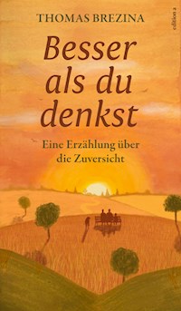 Besser als du denkst - Thomas Brezina - E-Book