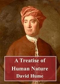 A Treatise of Human Nature - David Hume - E-Book