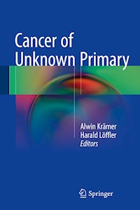 Cancer of Unknown Primary -  - E-Book