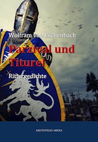 Parzival und Titurel - Wolfram von Eschenbach - E-Book