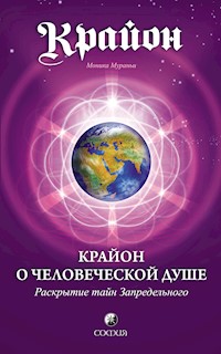 Крайон о Человеческой Душе - Моника Мураньи - E-Book